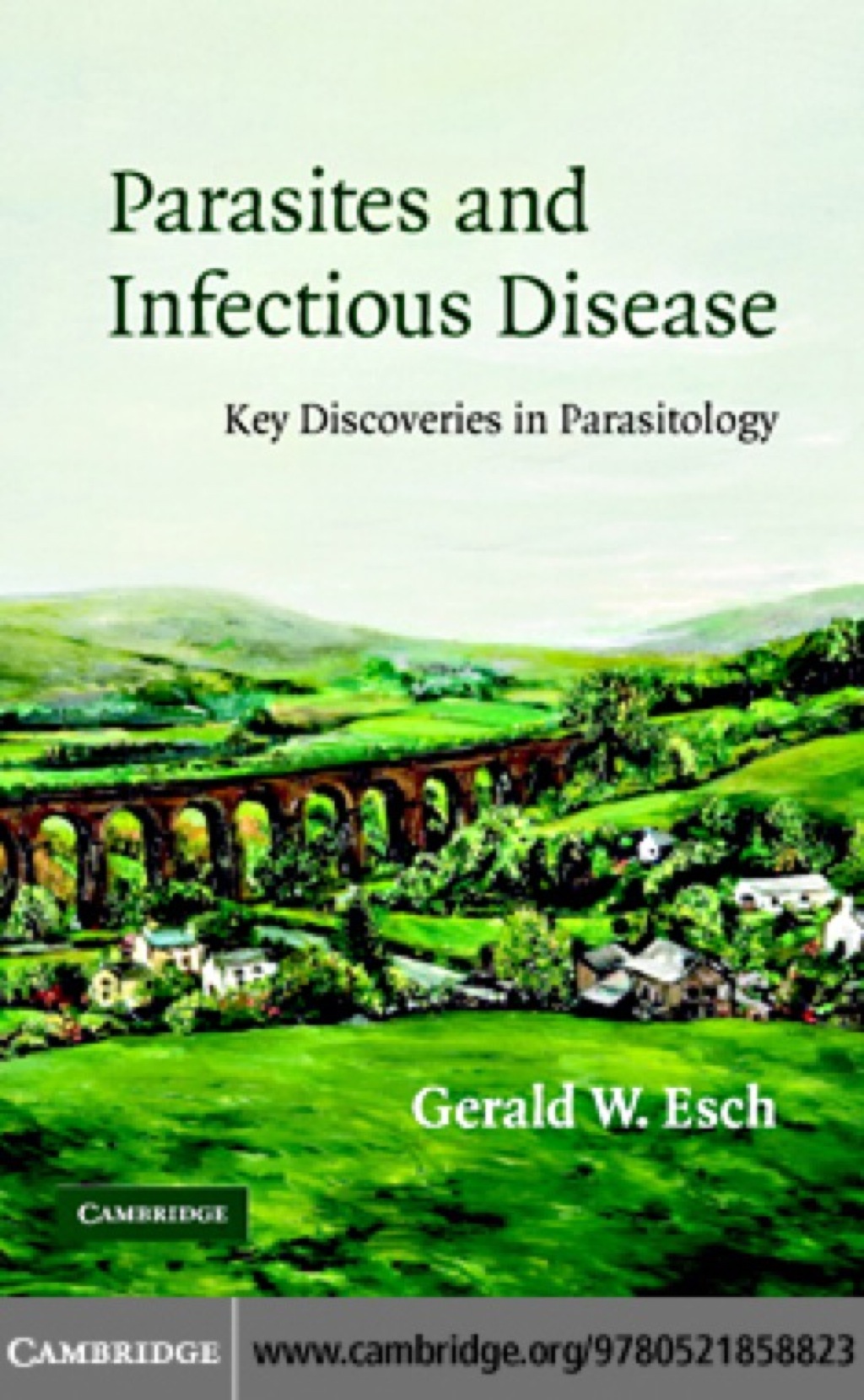 Parasites and Infectious Disease Discovery by Serendipity and Otherwise 1st Edition