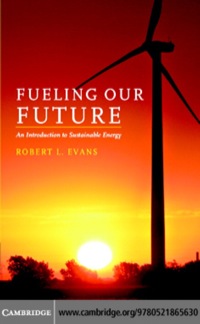 صورة الغلاف: Fueling Our Future: An Introduction to Sustainable Energy 1st edition 9780521684484