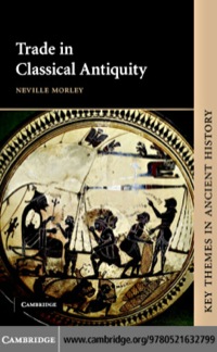 Immagine di copertina: Trade in Classical Antiquity 1st edition 9780521632799