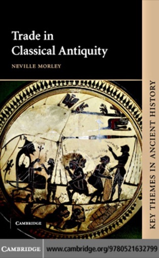 Cover image: Trade in Classical Antiquity 1st edition 9780521632799