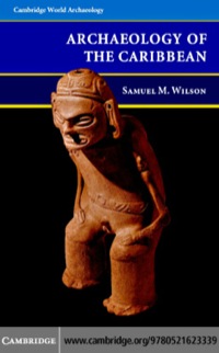 Cover image: The Archaeology of the Caribbean 1st edition 9780521623339