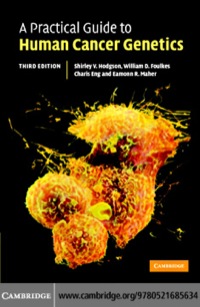 表紙画像: A Practical Guide to Human Cancer Genetics 3rd edition 9780521685634