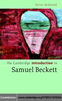 Cover image: The Cambridge Introduction to Samuel Beckett 1st edition 9780521838566