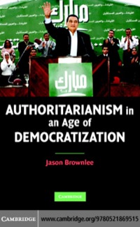 Imagen de portada: Authoritarianism in an Age of Democratization 1st edition 9780521869515