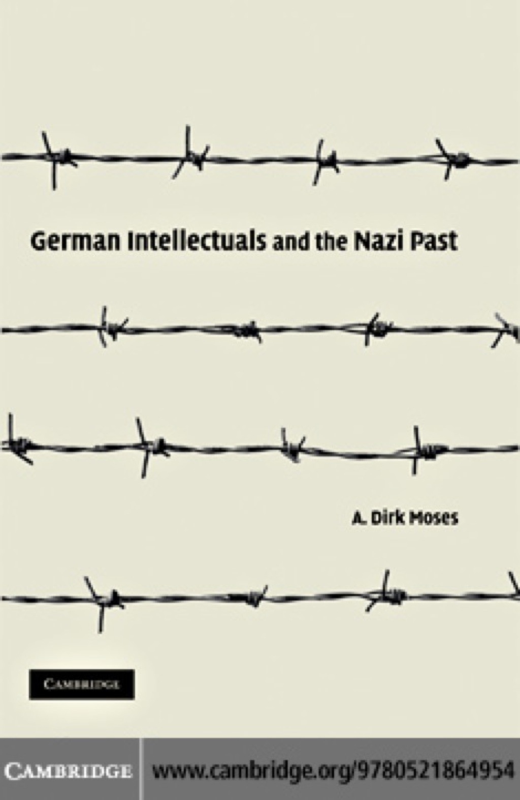 German Intellectuals and the Nazi Past 1st Edition
