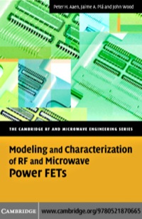 Imagen de portada: Modeling and Characterization of RF and Microwave Power FETs 1st edition 9780521870665