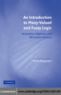 Cover image: An Introduction to Many-Valued and Fuzzy Logic 1st edition 9780521881289
