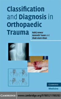 Cover image: Classification and Diagnosis in Orthopaedic Trauma 1st edition 9780521700283