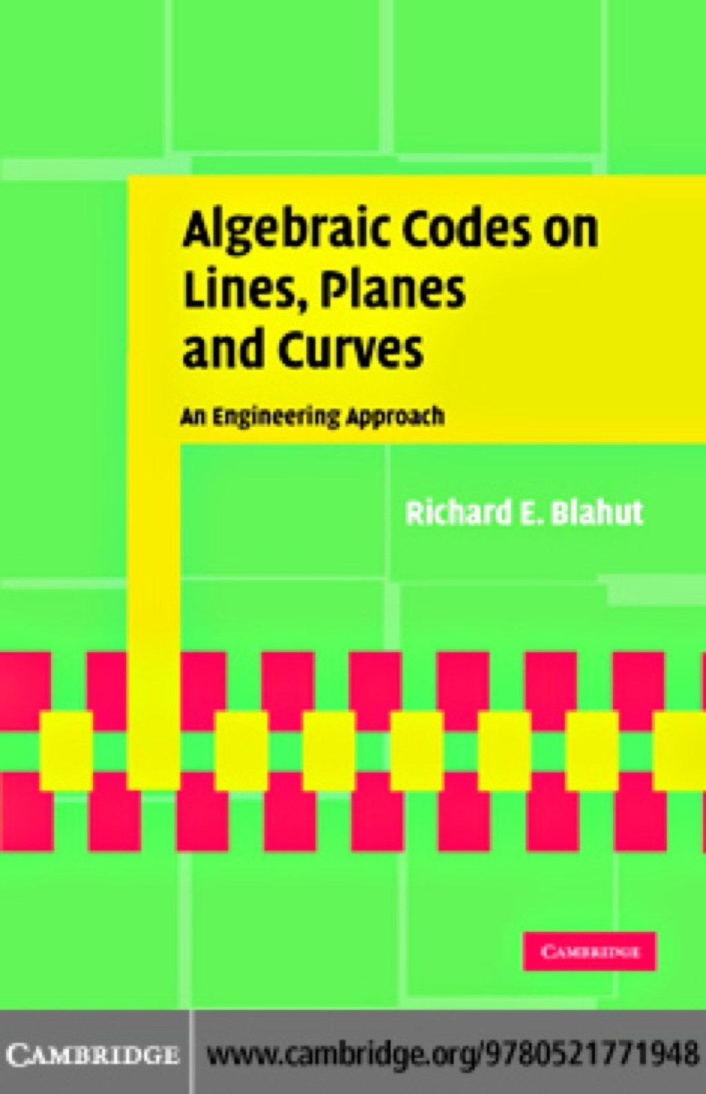 Algebraic Codes on Lines, Planes, and Curves An Engineering Approach 1st Edition