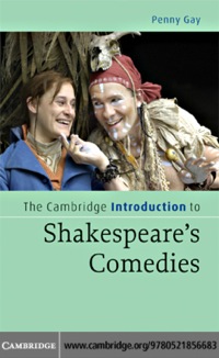 Cover image: The Cambridge Introduction to Shakespeare's Comedies 1st edition 9780521856683