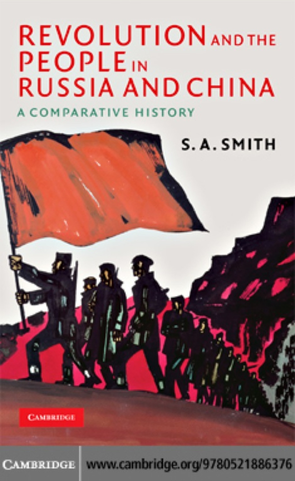 Revolution and the People in Russia and China A Comparative History 1st Edition