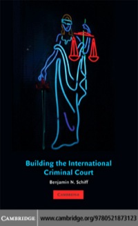 Cover image: Building the International Criminal Court 1st edition 9780521873123
