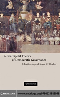 Imagen de portada: A Centripetal Theory of Democratic Governance 1st edition 9780521883948