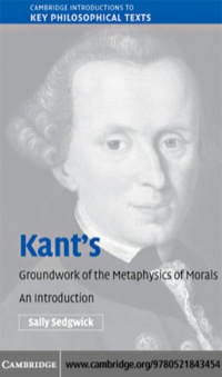 Cover image: Kant's Groundwork of the Metaphysics of Morals 1st edition 9780521843454