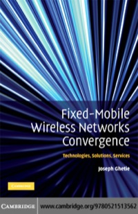 Imagen de portada: Fixed-Mobile Wireless Networks Convergence 1st edition 9780521513562