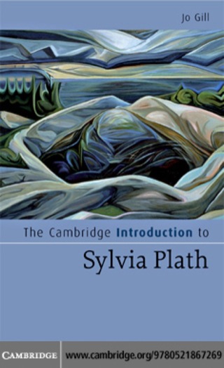 Immagine di copertina: The Cambridge Introduction to Sylvia Plath 1st edition 9780521867269