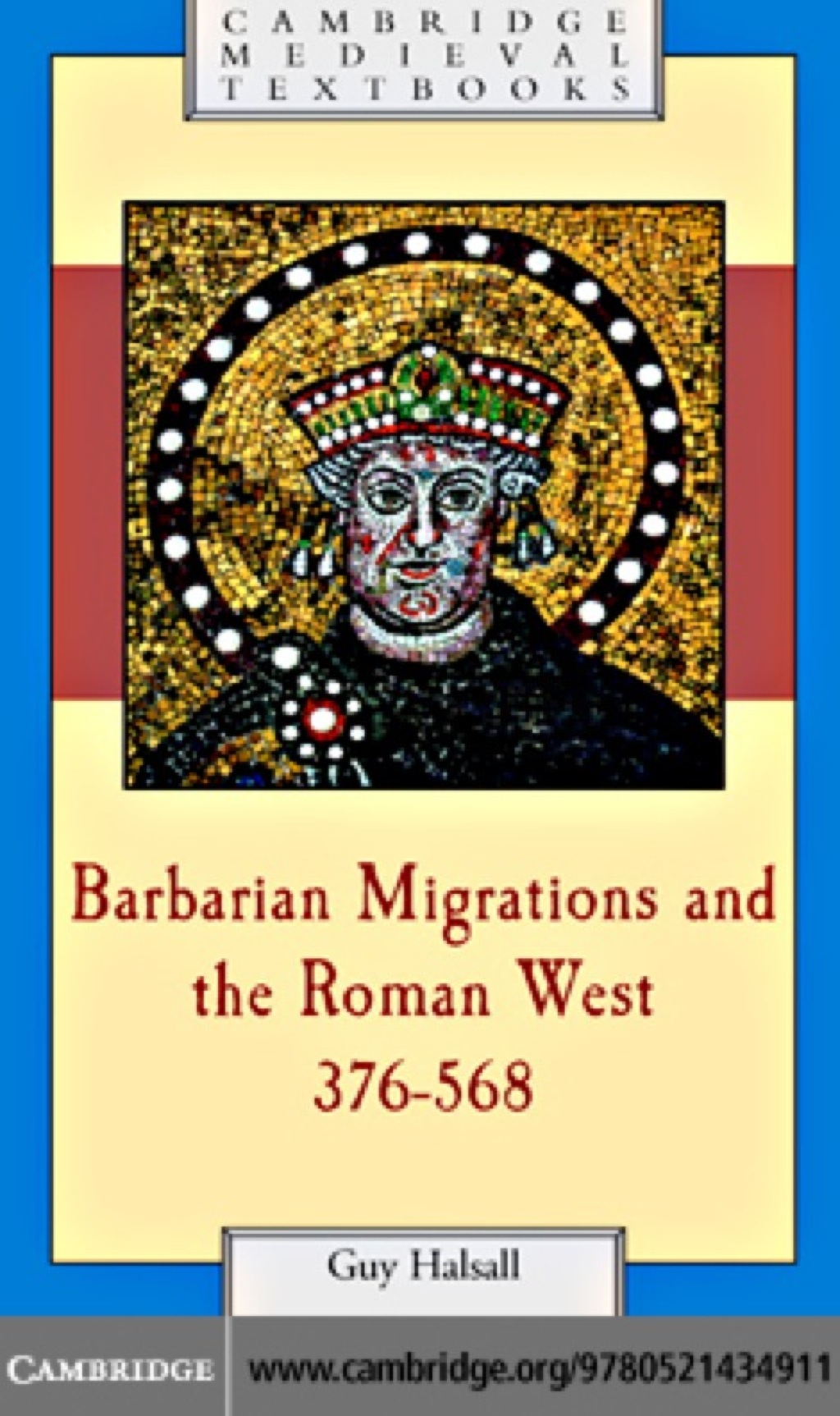 Barbarian Migrations and the Roman West, 376–568 1st Edition
