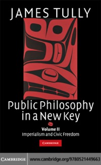 Omslagafbeelding: Public Philosophy in a New Key: Volume 2, Imperialism and Civic Freedom 9780521449663