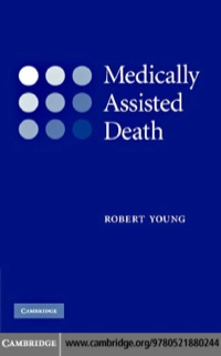 Omslagafbeelding: Medically Assisted Death 1st edition 9780521880244