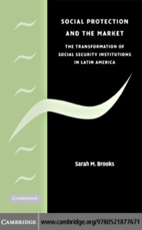 Titelbild: Social Protection and the Market in Latin America 1st edition 9780521877671