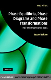 صورة الغلاف: Phase Equilibria, Phase Diagrams and Phase Transformations 2nd edition 9780521853514