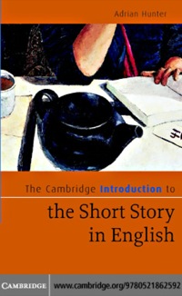 صورة الغلاف: The Cambridge Introduction to the Short Story in English 1st edition 9780521862592