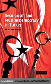 Imagen de portada: Secularism and Muslim Democracy in Turkey 9780521888783