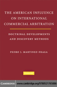 Omslagafbeelding: The American Influences on International Commercial Arbitration 1st edition 9780521765886