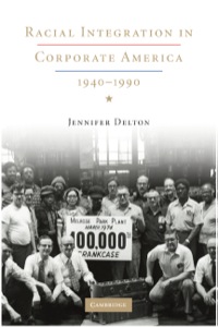 Immagine di copertina: Racial Integration in Corporate America, 1940–1990 9780521515092