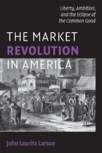 Cover image: The Market Revolution in America 9780521883658