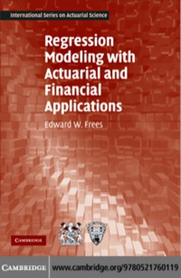 صورة الغلاف: Regression Modeling with Actuarial and Financial Applications 1st edition 9780521760119