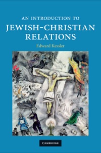 Cover image: An Introduction to Jewish-Christian Relations 9780521879767