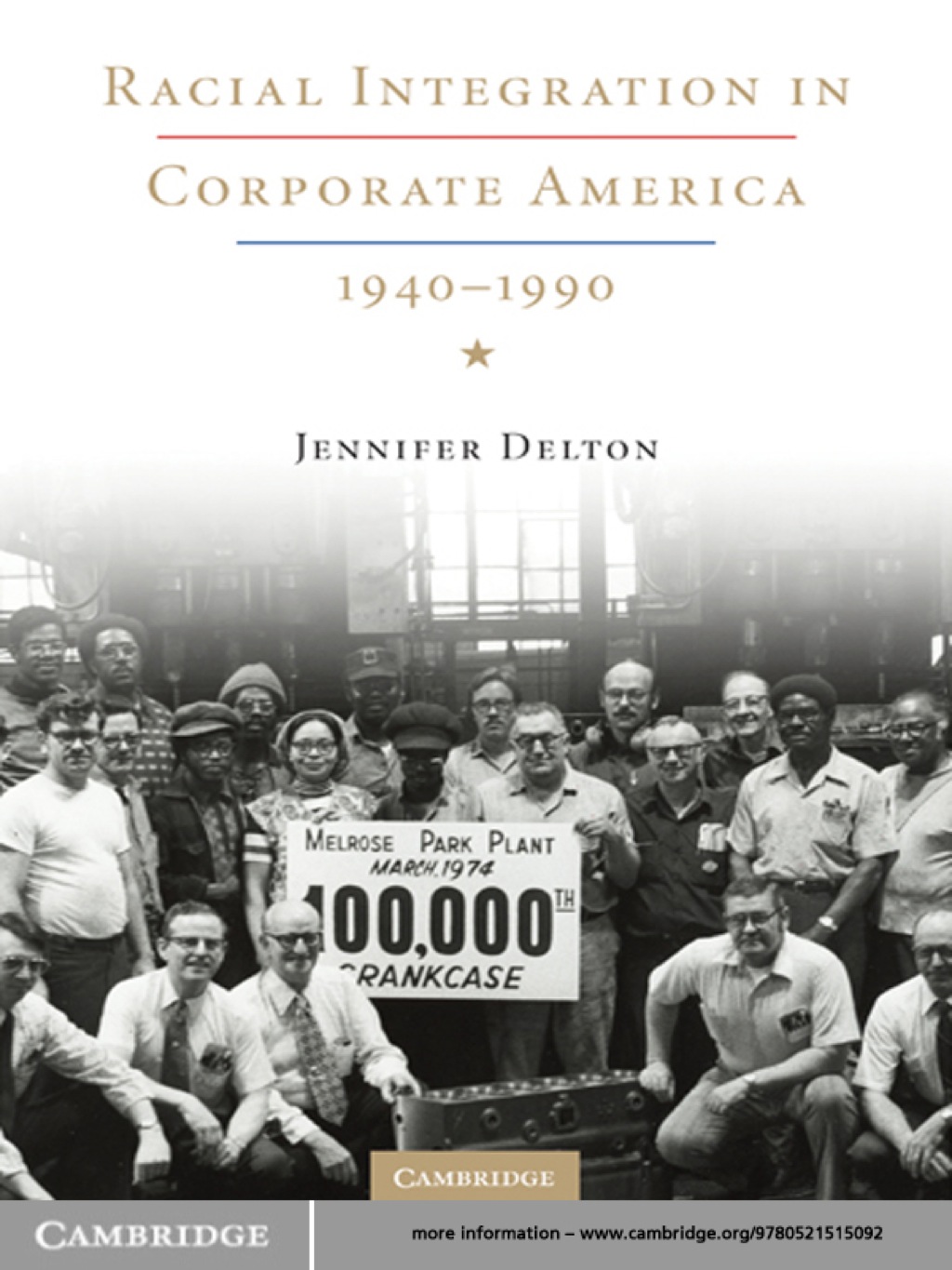 Racial Integration in Corporate America, 1940–1990 1st Edition