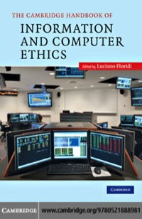 Cover image: The Cambridge Handbook of Information and Computer Ethics 9780521888981
