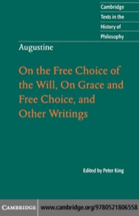 Omslagafbeelding: Augustine: On the Free Choice of the Will, On Grace and Free Choice, and Other Writings 1st edition 9780521806558