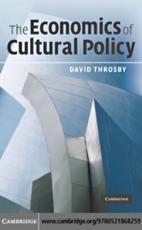 表紙画像: The Economics of Cultural Policy 1st edition 9780521868259