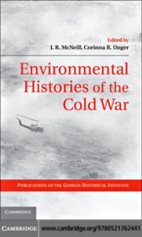 Omslagafbeelding: Environmental Histories of the Cold War 9780521762441