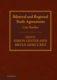 Cover image: Bilateral and Regional Trade Agreements 1st edition 9780521878289