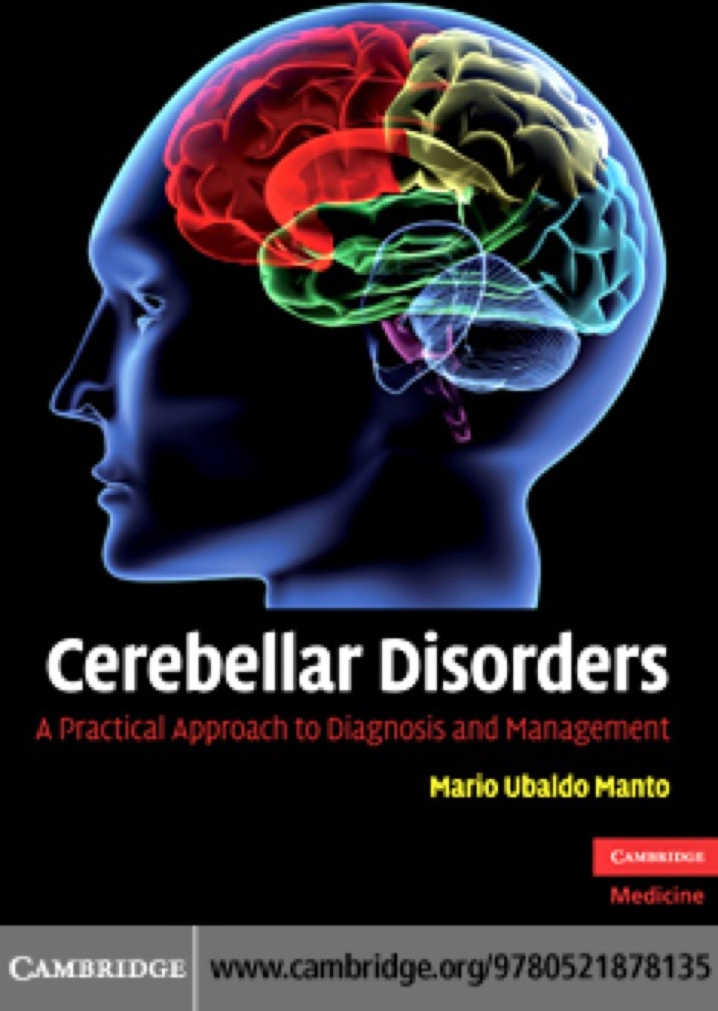 Cerebellar Disorders A Practical Approach to Diagnosis and Management 1st Edition