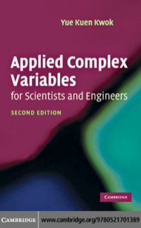 صورة الغلاف: Applied Complex Variables for Scientists and Engineers 2nd edition 9780521701389