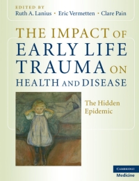 表紙画像: The Impact of Early Life Trauma on Health and Disease 9780521880268