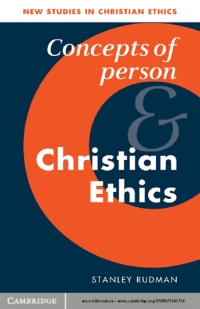 Cover image: Concepts of Person and Christian Ethics 1st edition 9780521581714