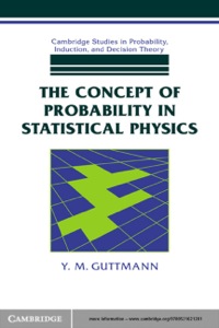 Cover image: The Concept of Probability in Statistical Physics 1st edition 9780521621281