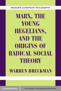 Titelbild: Marx, the Young Hegelians, and the Origins of Radical Social Theory 1st edition 9780521624404