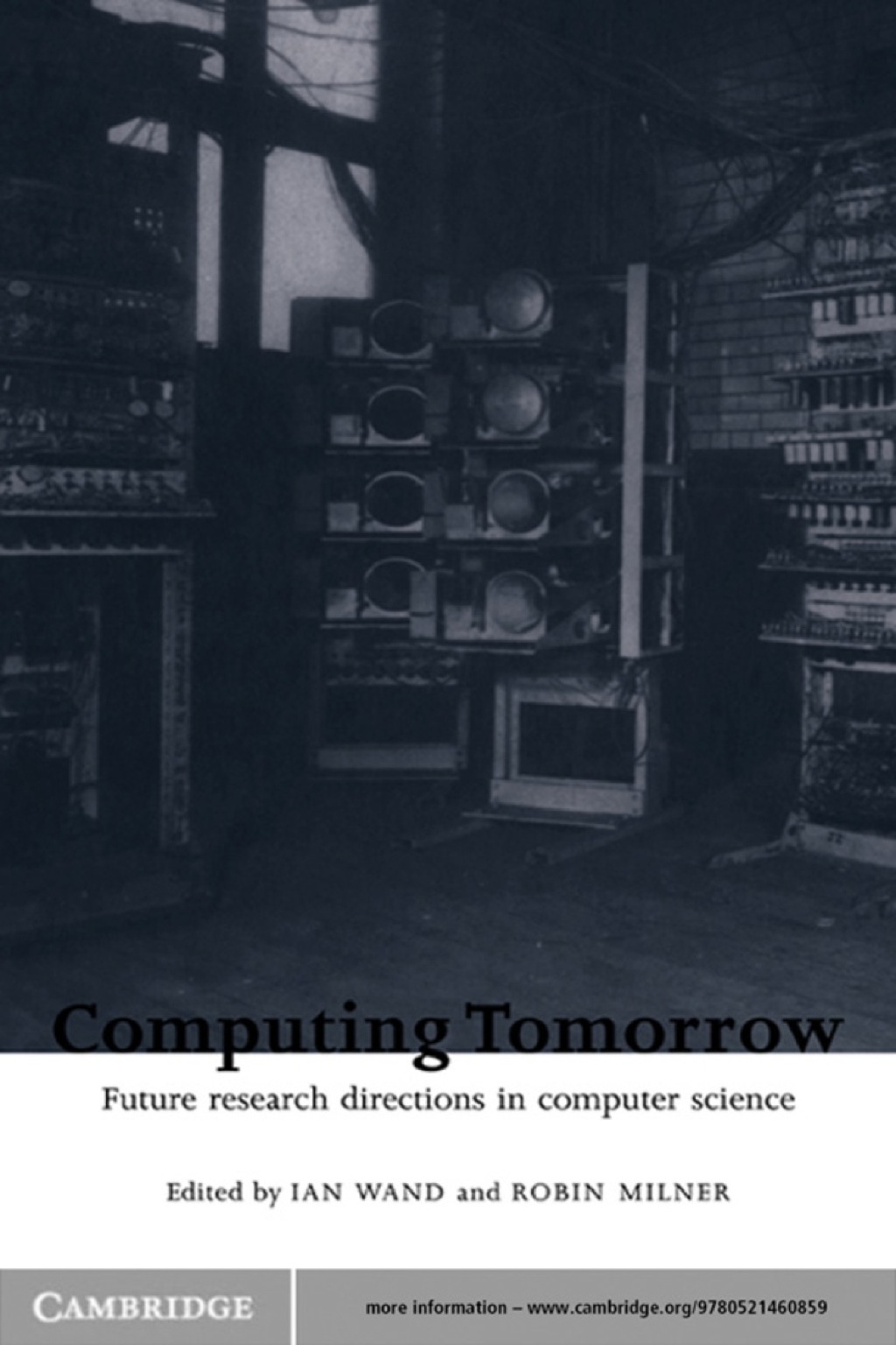 Computing Tomorrow Future Research Directions in Computer Science 1st Edition