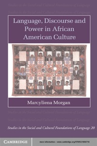 Imagen de portada: Language, Discourse and Power in African American Culture 1st edition 9780521806718