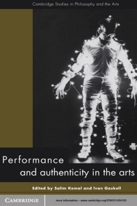 Cover image: Performance and Authenticity in the Arts 1st edition 9780521454193