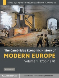 Cover image: The Cambridge Economic History of Modern Europe: Volume 1, 1700–1870 1st edition 9780521882026