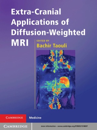 Cover image: Extra-Cranial Applications of Diffusion-Weighted MRI 1st edition 9780521518697