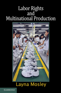 Imagen de portada: Labor Rights and Multinational Production 1st edition 9780521872812